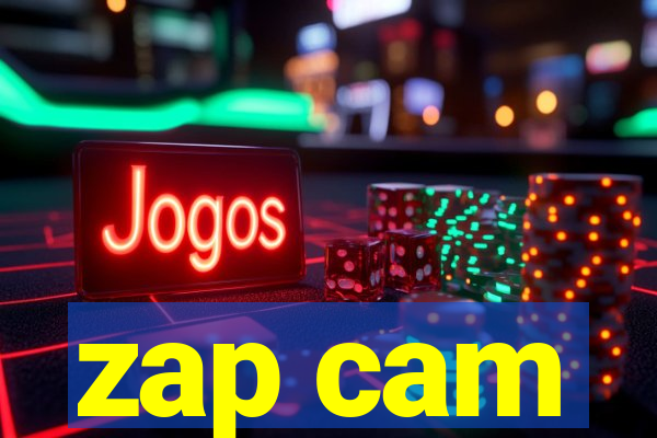 zap cam